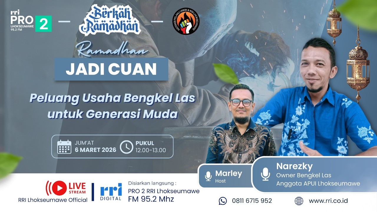 BERKAH RAMADHAN - PELUANG USAHA BENGKEL LAS UNTUK GENERASI MUDA