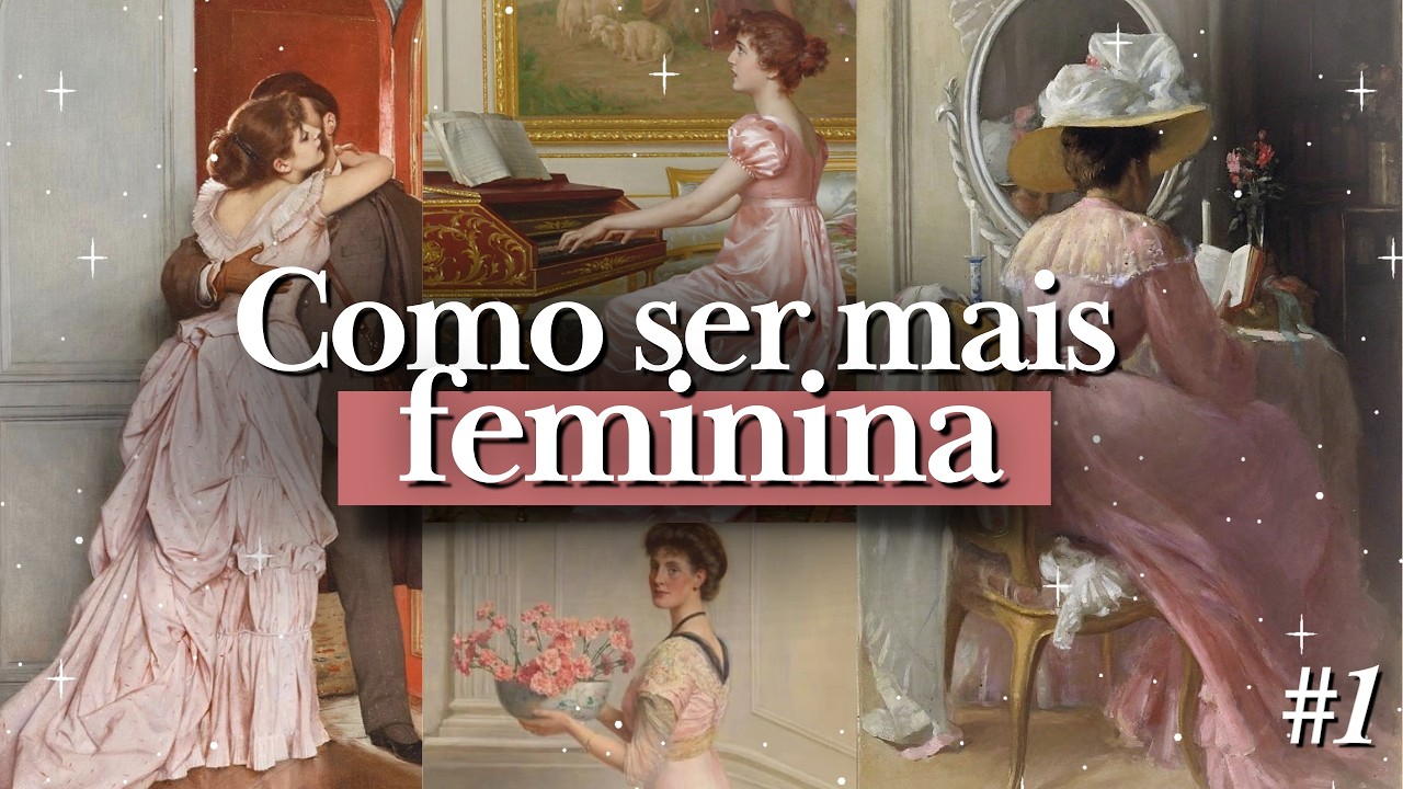 15 DICAS de COMO SER MAIS FEMININA | ROUPAS, GESTOS, COMPORTAMENTO *energia feminina, feminilidade*