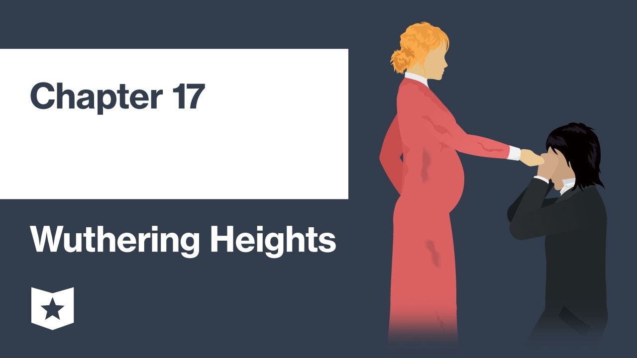 Wuthering Heights by Emily Brontë | Chapter 17