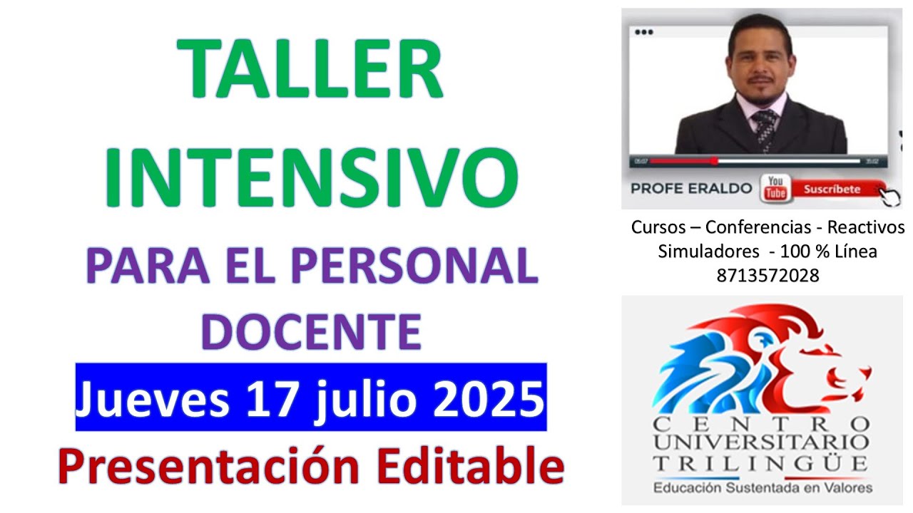 TALLER INTENSIVO PARA EL PERSONAL DOCENTE JUEVES 17 JULIO 2025 PROFE ERALDO