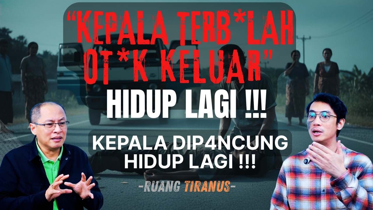Kepala Terb*lah Ot4k Kelu4r Hidup Lagi, Kepala diP4ncung Bangkit Lagi - Ruang Tiranus