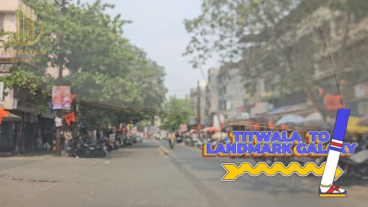 TITWALA TO LANDMARK GALAXY. 7900143142 9892495943