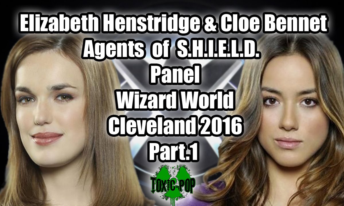 Elizabeth Henstridge &  Chloe Bennet Panel Wizard World Cleveland 2016 part 1