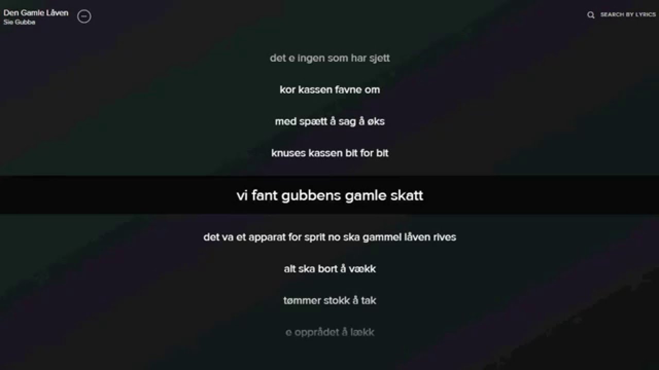 Sie Gubba - Den Gamle Låven (lyrics)