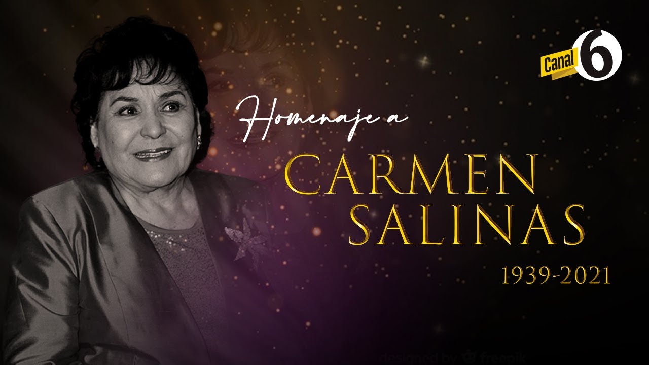 Con amor y cariño, siempre recordaremos a Carmen Salinas