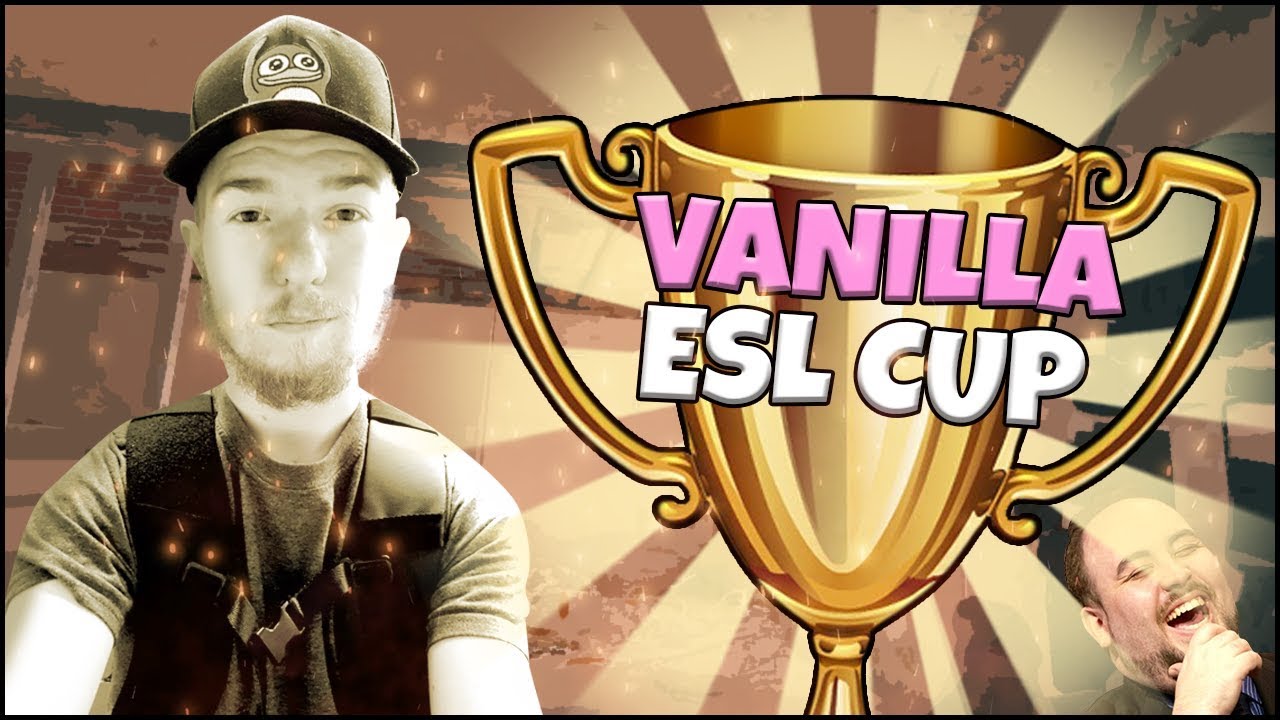 ESL VANILLA CUP HIGHLIGHTS