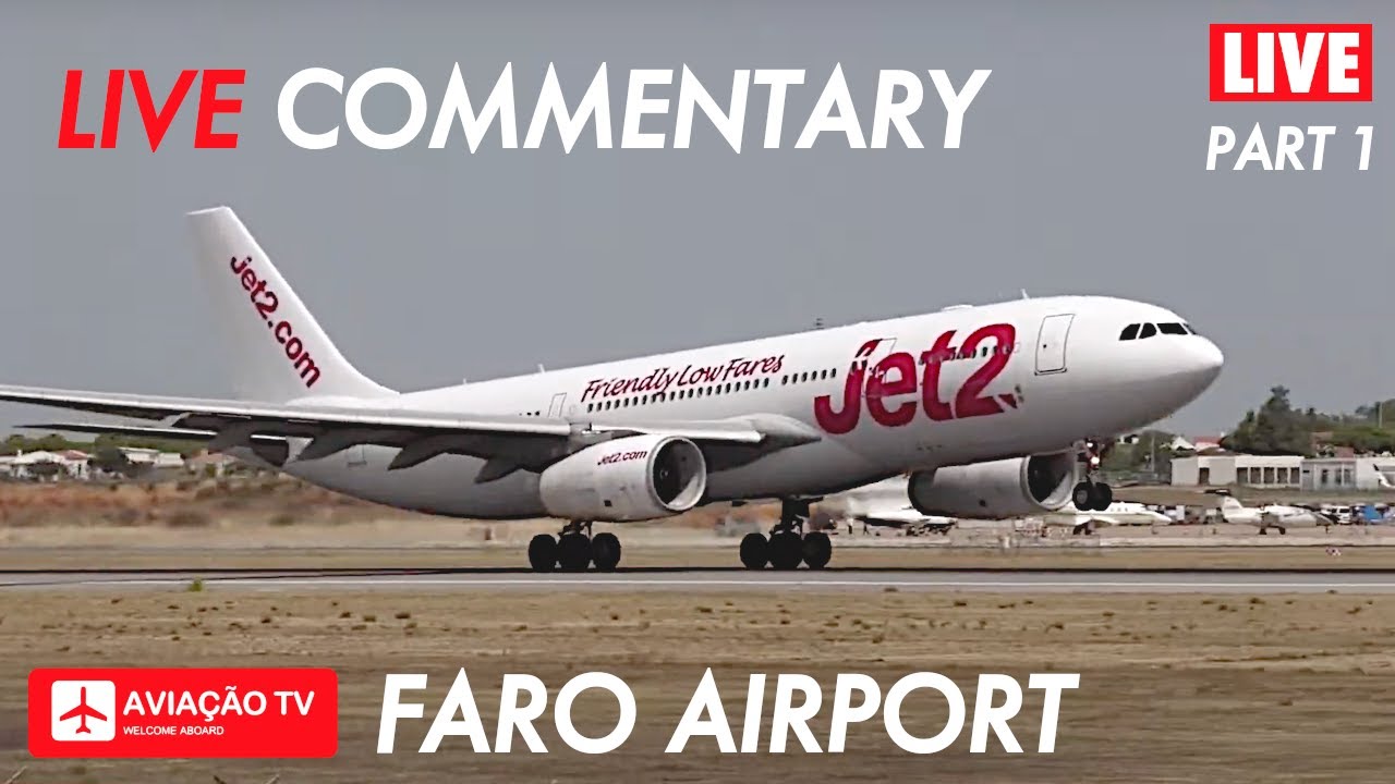 🔴 LIVE Faro Airport 07.08.2023 • Live Plane Spotting • Direto Aeroporto de Faro • FAO / LPFR