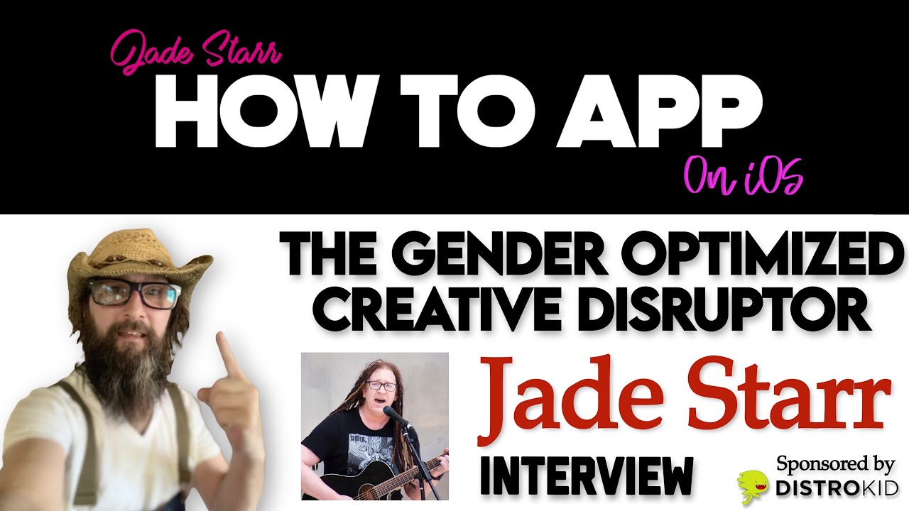 The Gender Optimized Creative Disruptor - Jade Starr Interview - How To App on iOS! - EP 908 S11