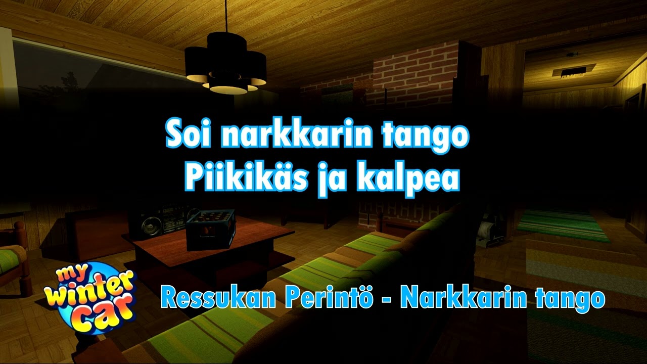 My Winter Car soundtrack : Ressukan Perint&ouml; - Narkkarin tango (Lyrics)