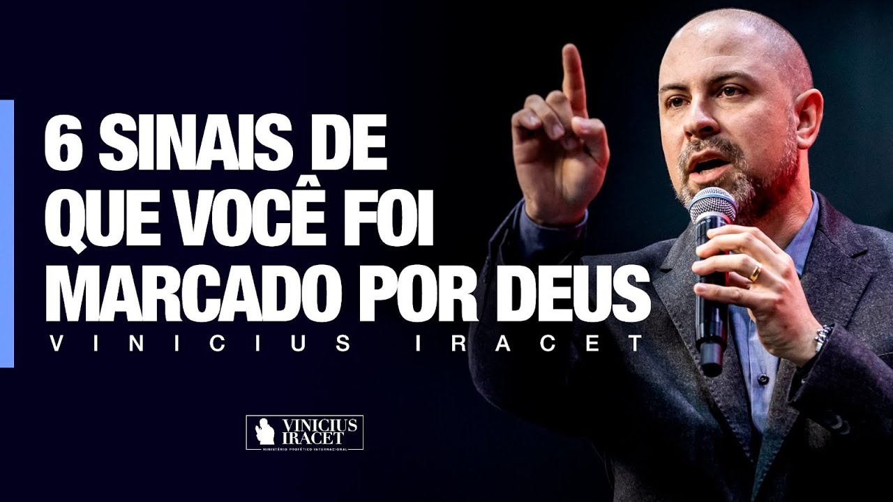 6 sinais de que voc&ecirc; foi marcado por Deus (Isto pode te surpreender)  @ViniciusIracet