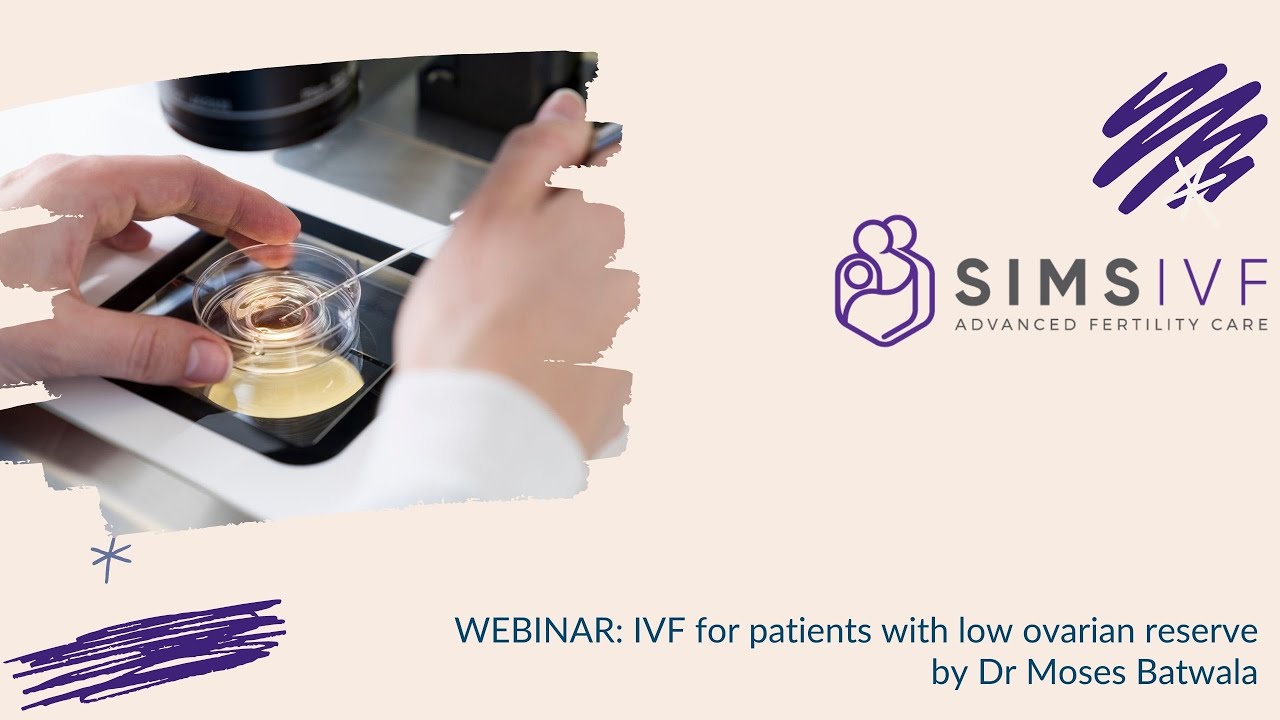 Webinar: IVF for patients with low ovarian reserve