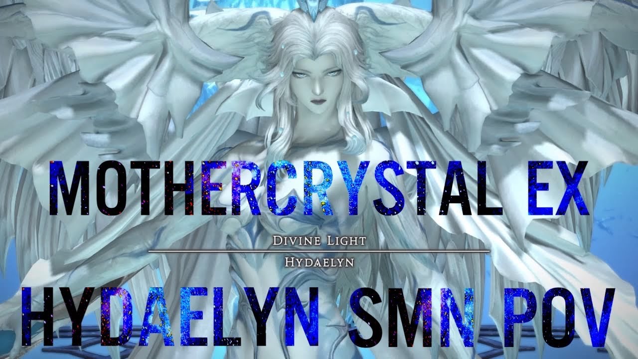 FFXIV - Mothercrystal Extreme (Hydaelyn) - SMN POV - Clear