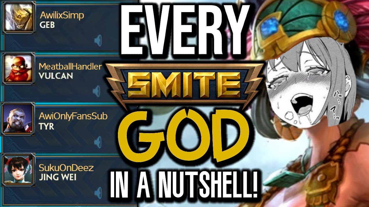 Every SMITE God In A Nutshell!
