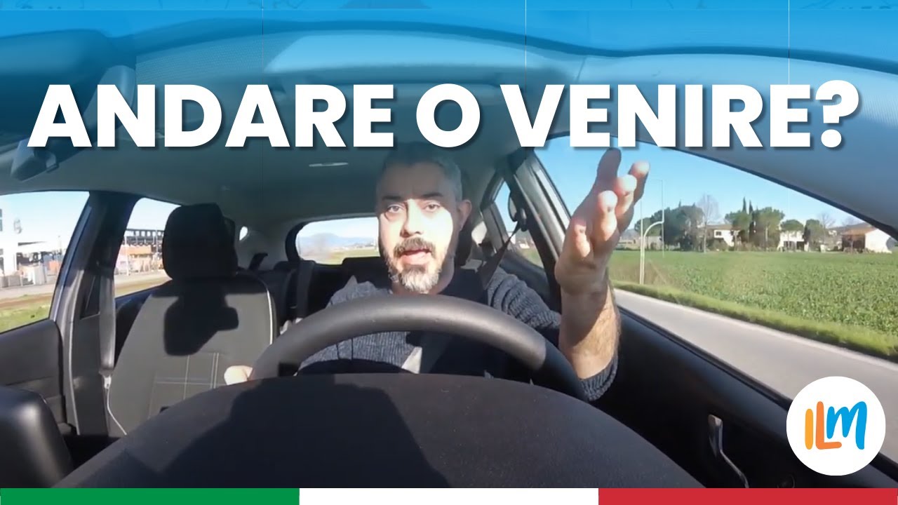 Andare o venire? Ripassiamo - L'italiano in auto (Lezione 28. Livello A2)