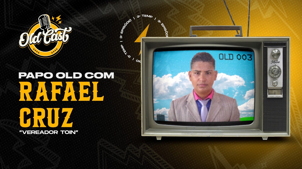 Rafael Cruz - Comediante e Humorista - #oldcast #terceiratemporada