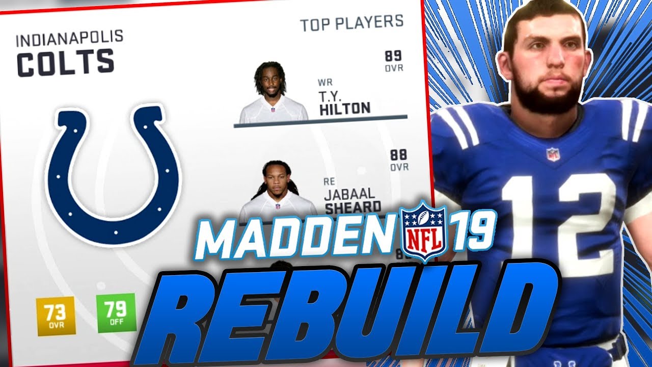 Indianapolis Colts Rebuild! Madden 19 Franchise Rebuild | Can Andrew Luck Win a Super Bowl?