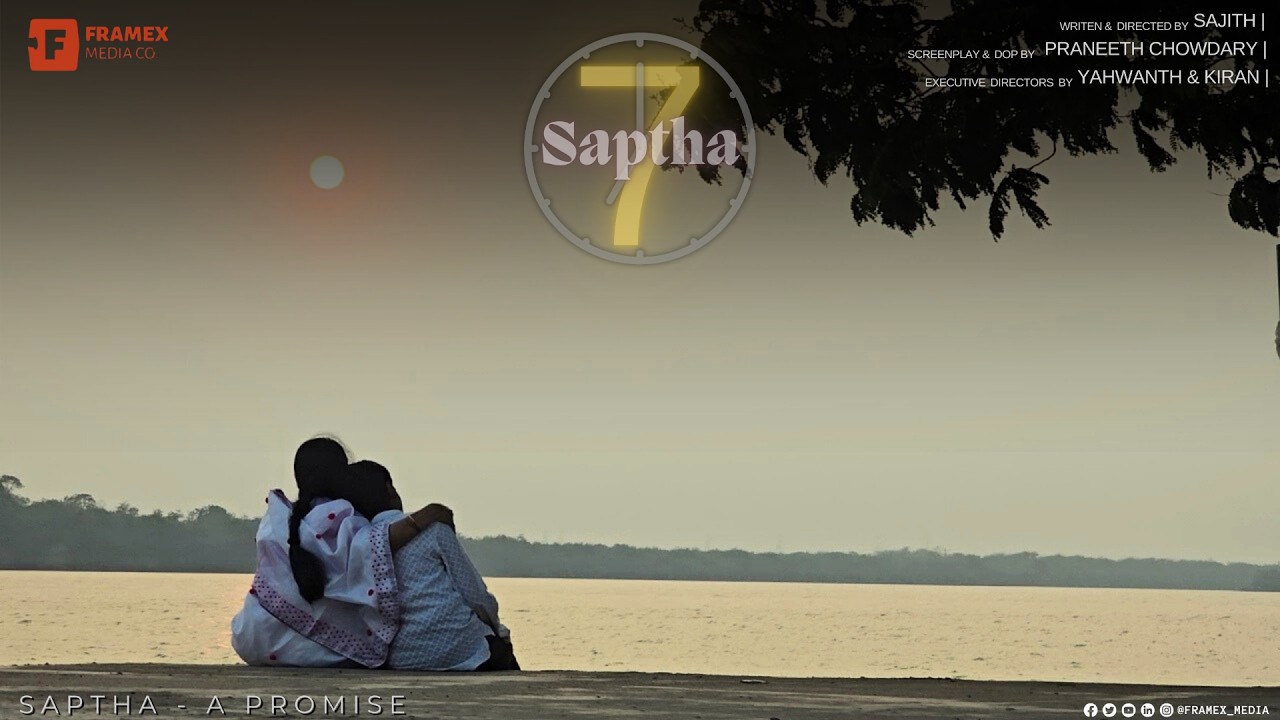 Saptha: A promise | A shortfilm by sajithkumar | Screenplay&Dop praneeth chowdhary| Framex media|