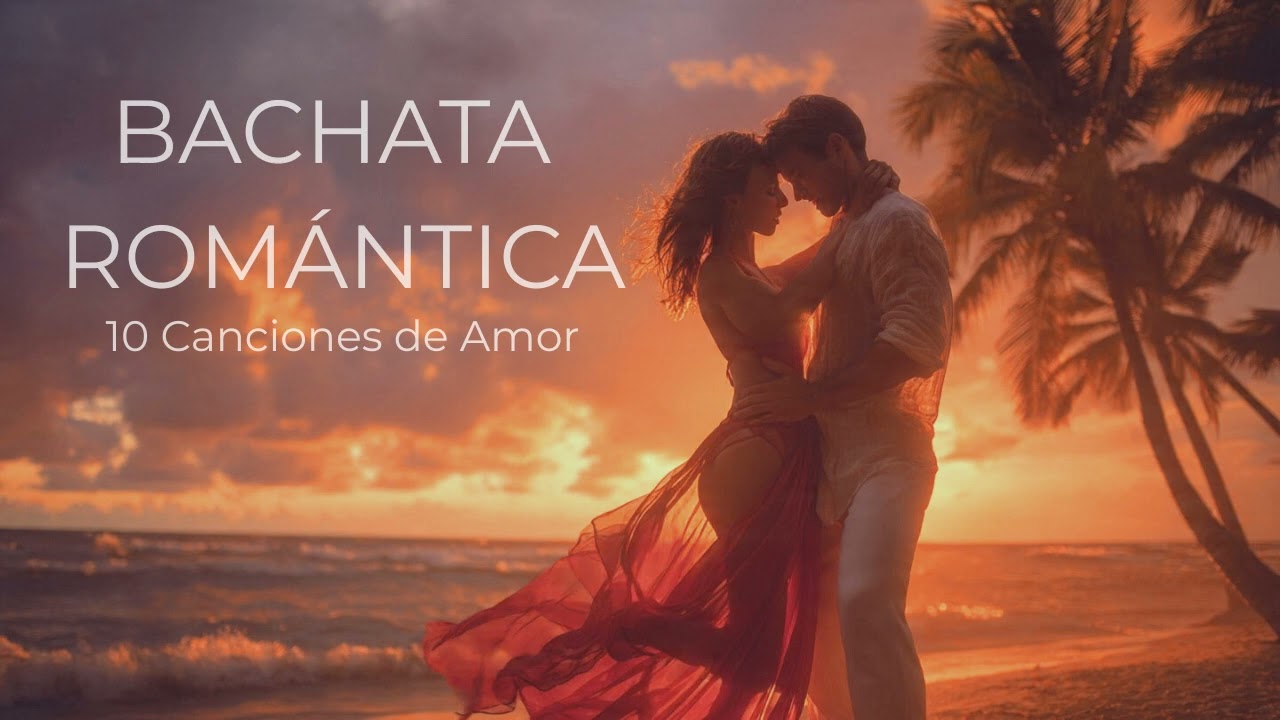 Bachata Romántica 2026 ❤️ Cuando el Amor Se Siente | Mix de 10 Bachatas Sensuales