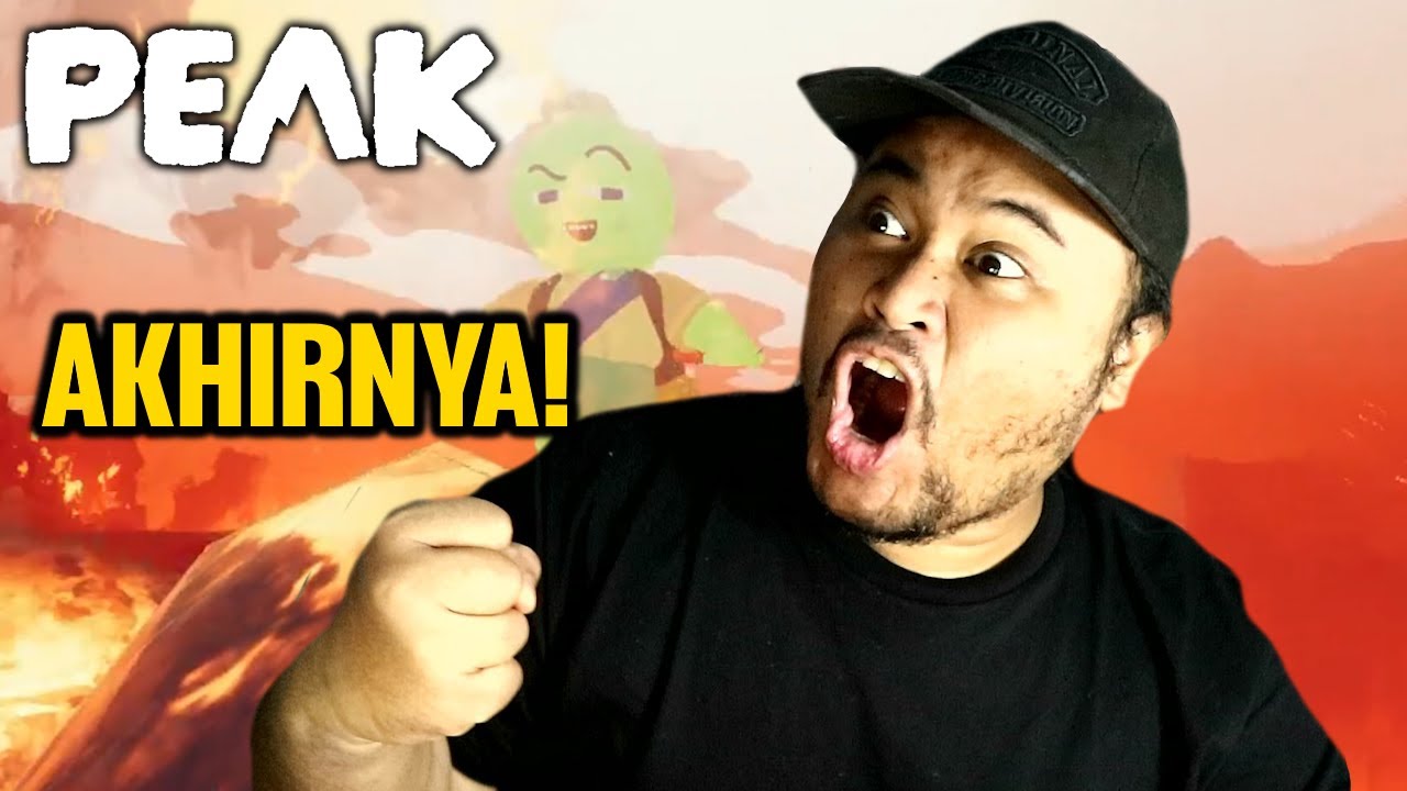 AKHIRNYA KITA BISA SEJAUH INI WOHOOO!! - PEAK Indonesia