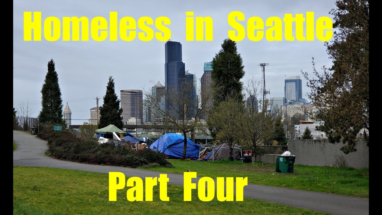 Homeless in Seattle - Part Four