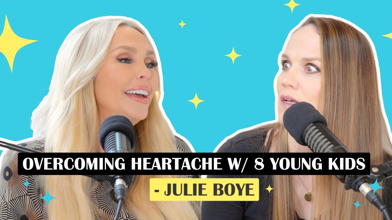 Ep 1: Overcoming Heartache w/ 8 Young Kids With Julie Boye