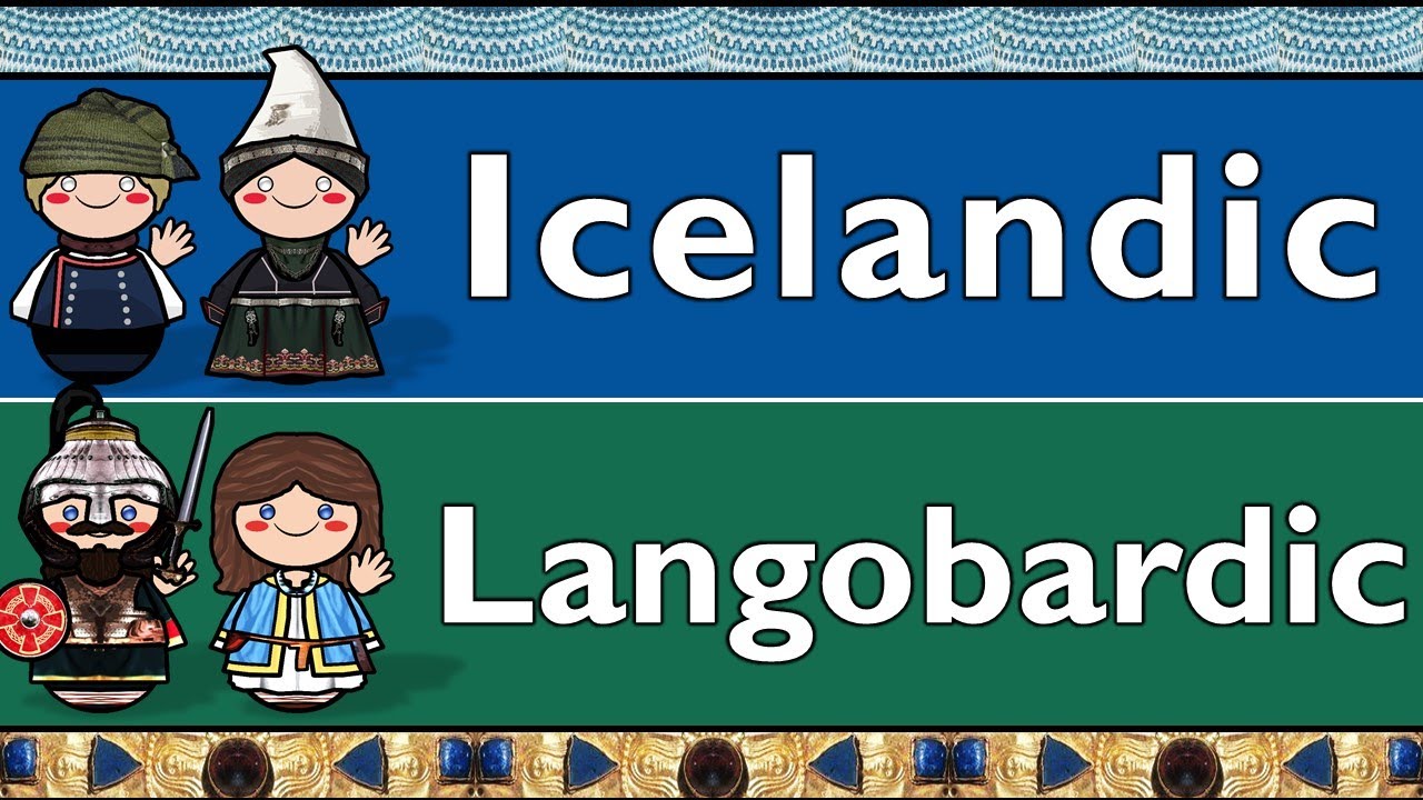 GERMANIC: ICELANDIC & LANGOBARDIC