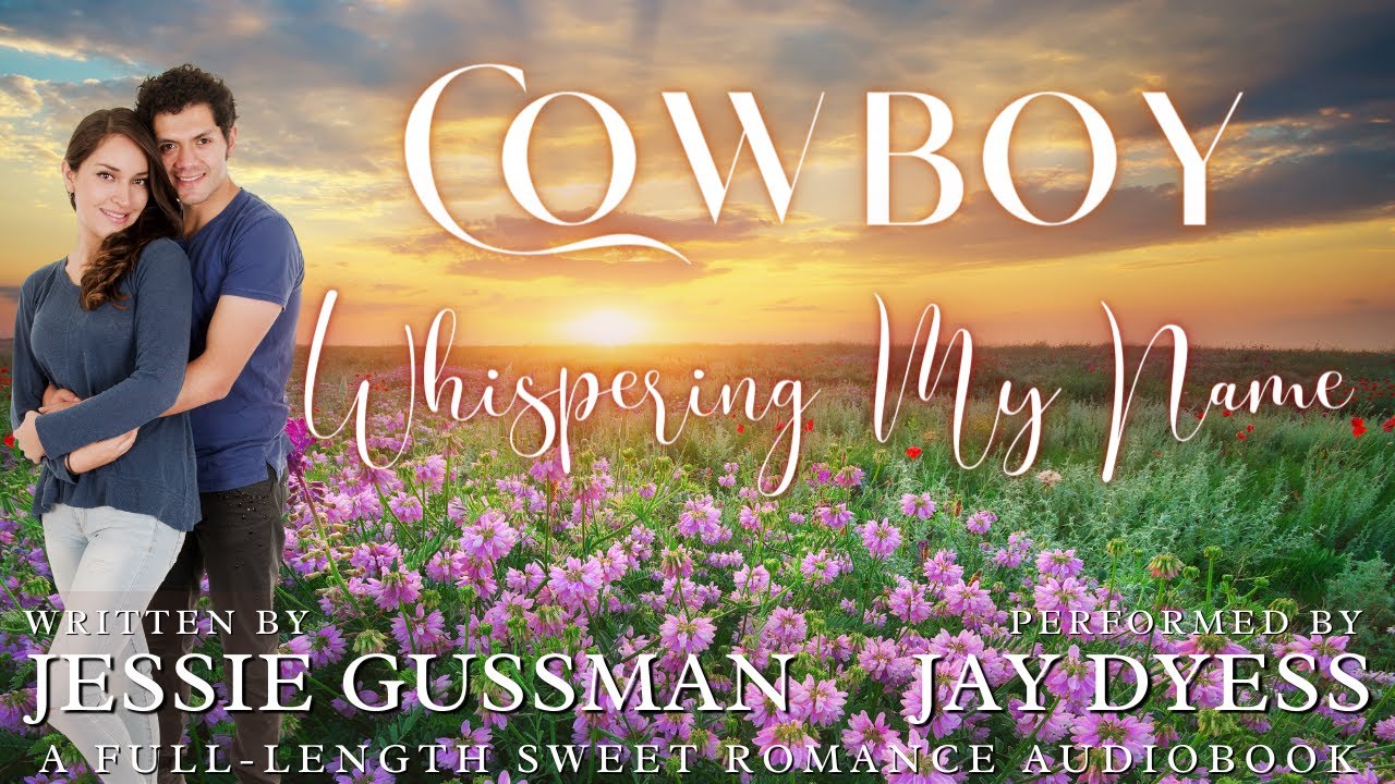 Cowboy Whispering My Name - Book 11, Coming Home To North Dakota - Full Sweet Romance Audiobook
