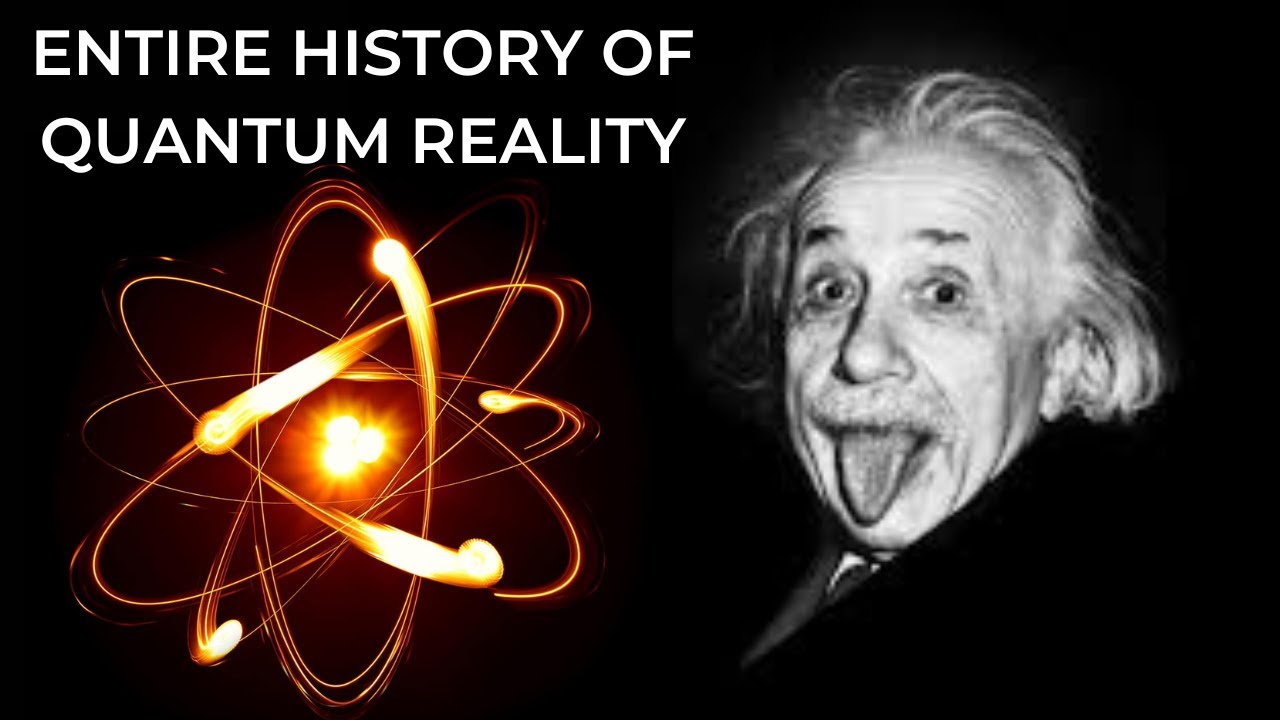 The Entire HISTORY OF QUANTUM PHYSICS