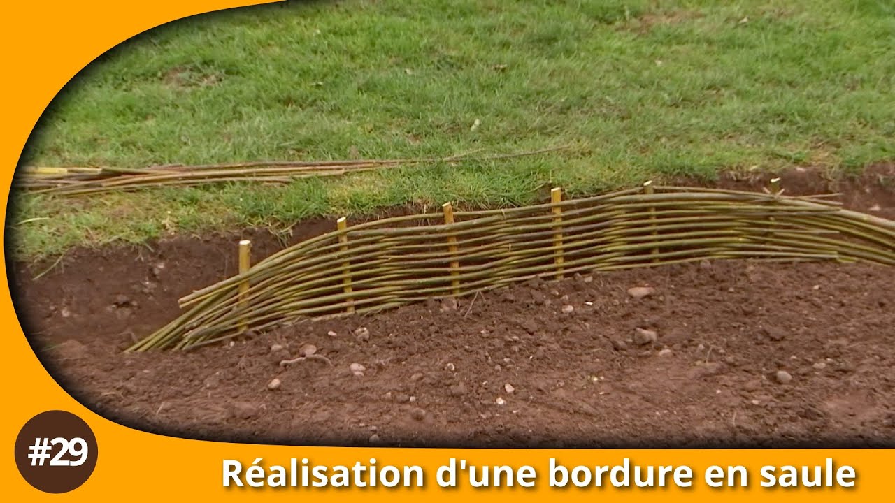 Atelier du jardin : Réalisation d'une bordure en saule