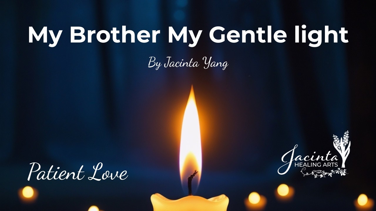 My Brother, My Gentle Light - In Memory of Peter