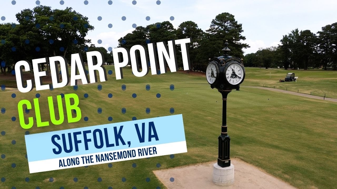 A Look at Cedar Point Club in Suffolk, VA