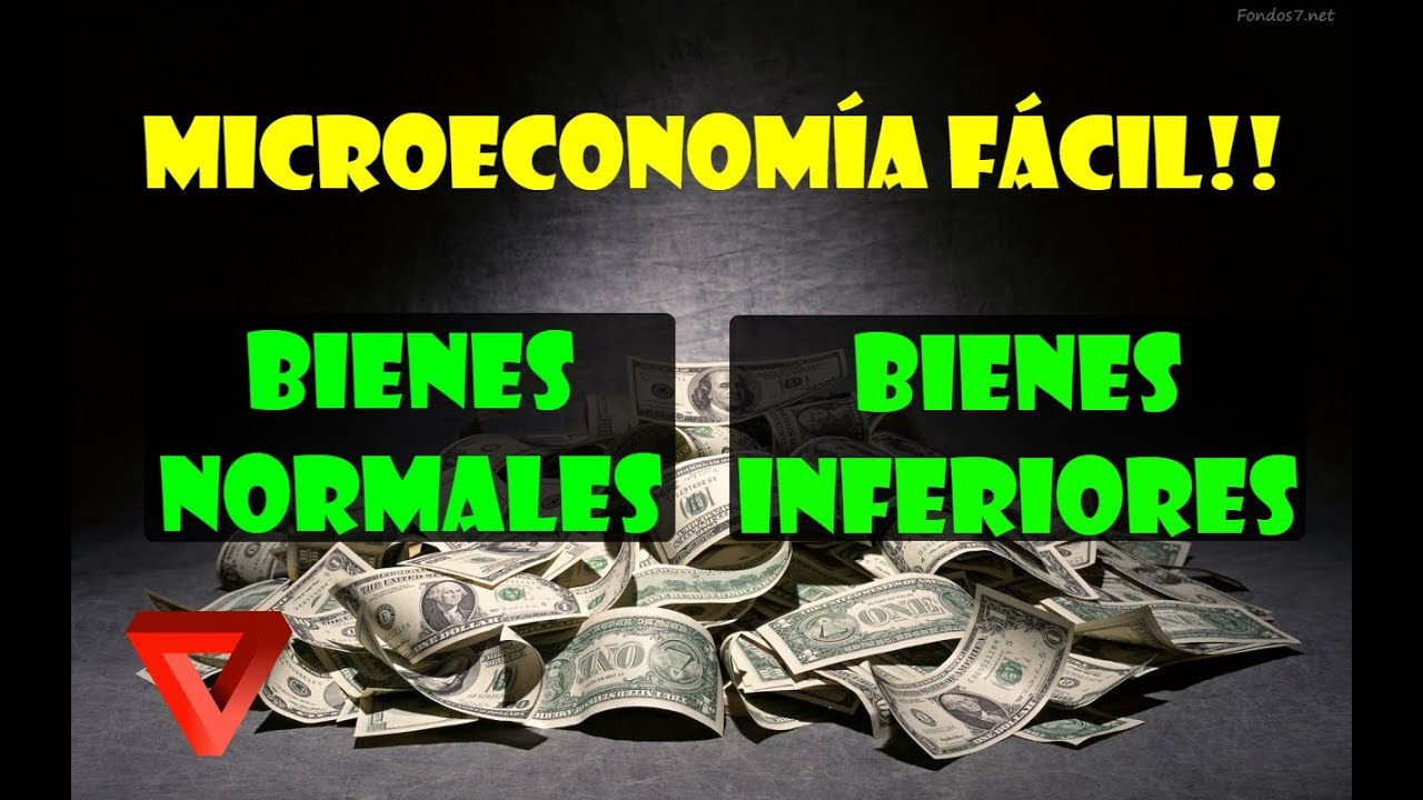 Qué son los bienes normales y bienes inferiores