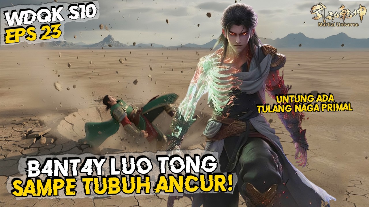 Pertarungan Paling Epik! Lin Dong Vs Luo Tong! 🔥Wu Dong Qian Kun Season 7 - S10