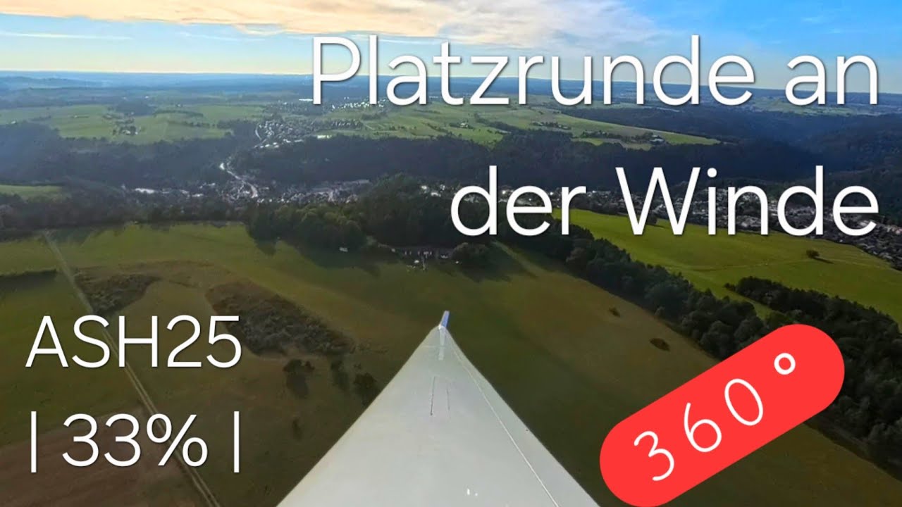 Platzrunde mit der ASH25 in 360° 