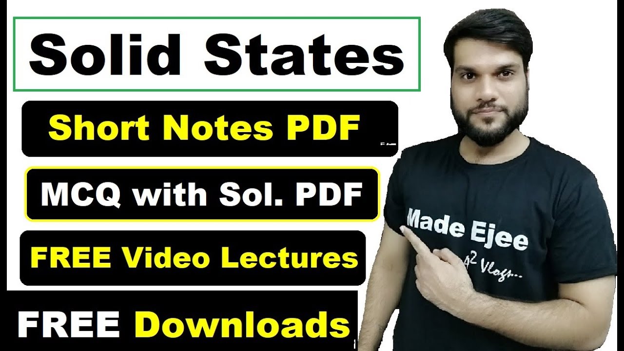 😱FREE DOWNLOAD | SOLID STATES | Short Notes PDF | Complete Video Lesson | MCQ with Sol. PDF