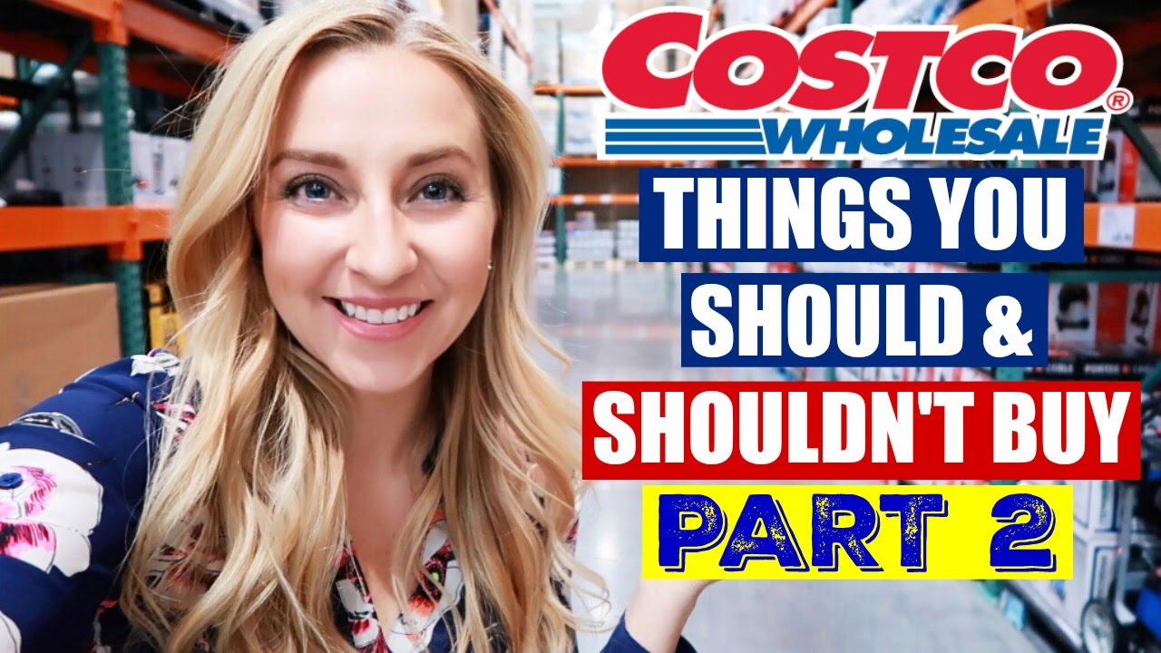 Costco Shopping Tips: 18 MORE Things You Should & Shouldn't Buy!