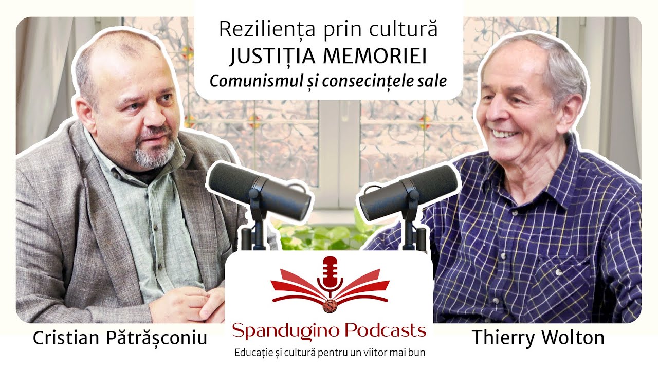 Reziliența prin cultură. Justiția memoriei | Thierry Wolton. Comunismul și consecințele sale