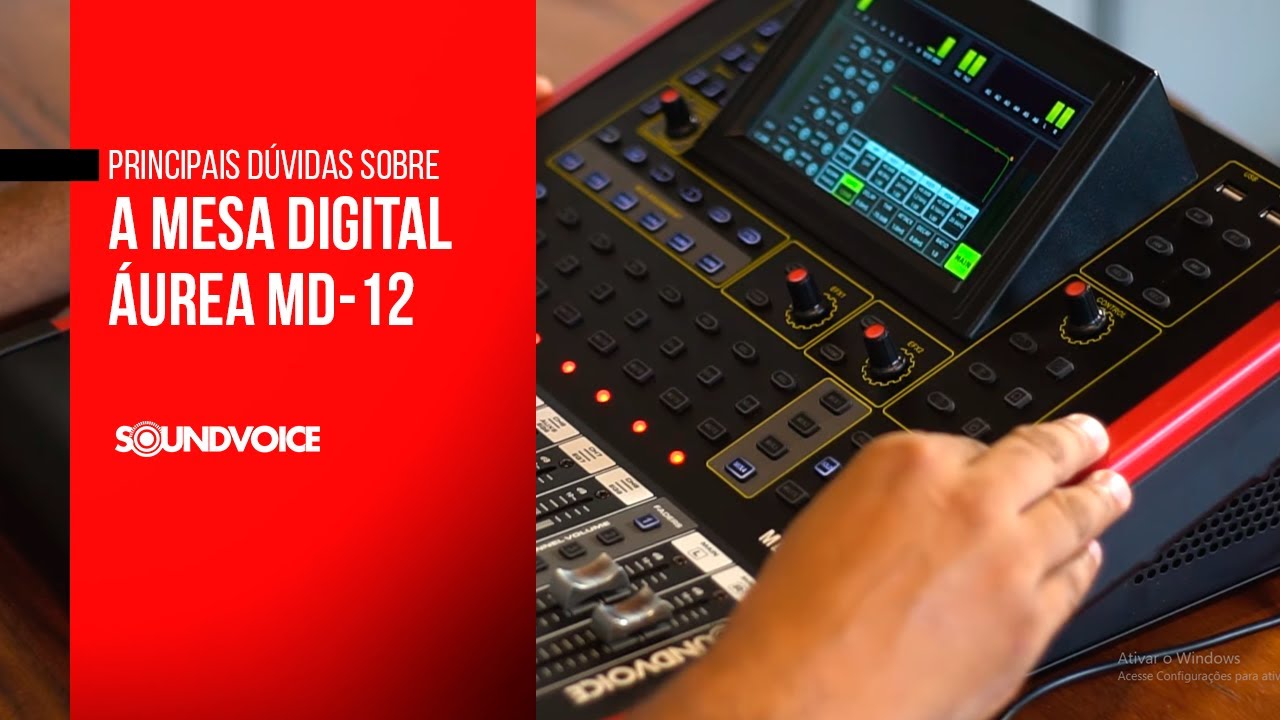 PRINCIPAIS DÚVIDAS SOBRE A MESA DIGITAL ÁUREA MD-12 DA SOUNDVOICE