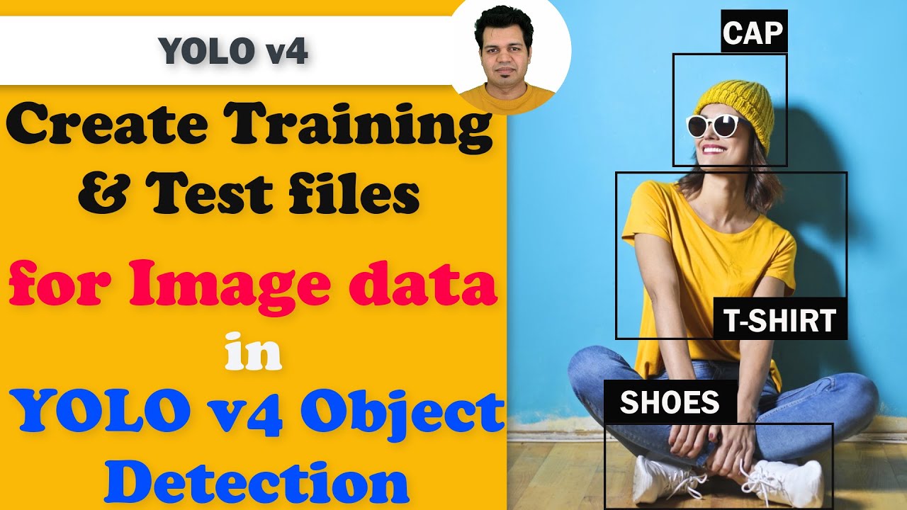 Create Training and Test files for YOLOv4 | YOLOv4 Object Detection Code