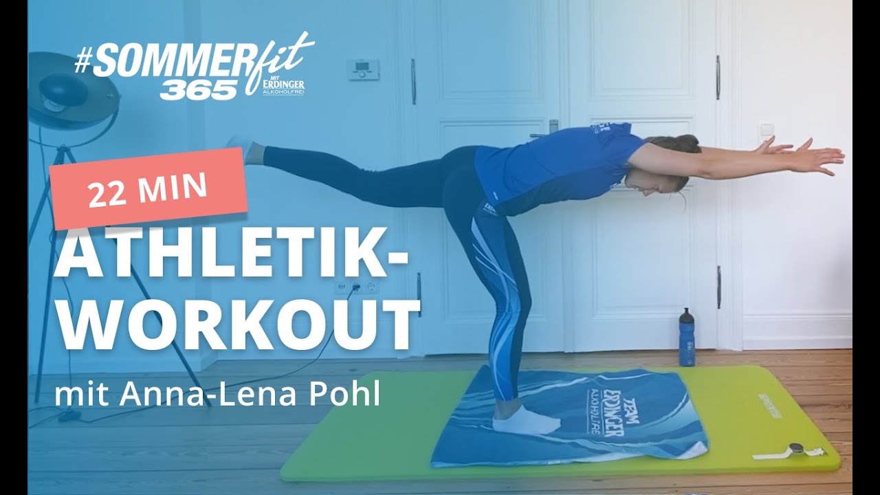 22 Min. Athletik-Training mit Anna-Lena Pohl | Home Workout | Sommerfit365 mit ERDINGER Alkoholfrei