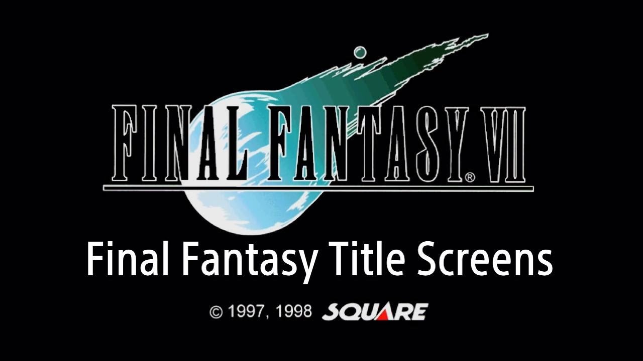 Final Fantasy Title Screens Compilation | Relaxing Music