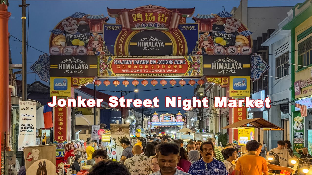 Jonker Street Night Market - Malacca