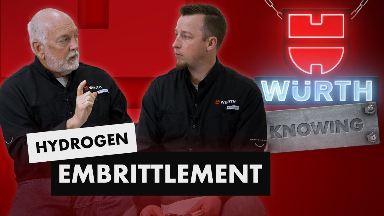 Hydrogen Embrittlement | Würth Knowing Episode 6