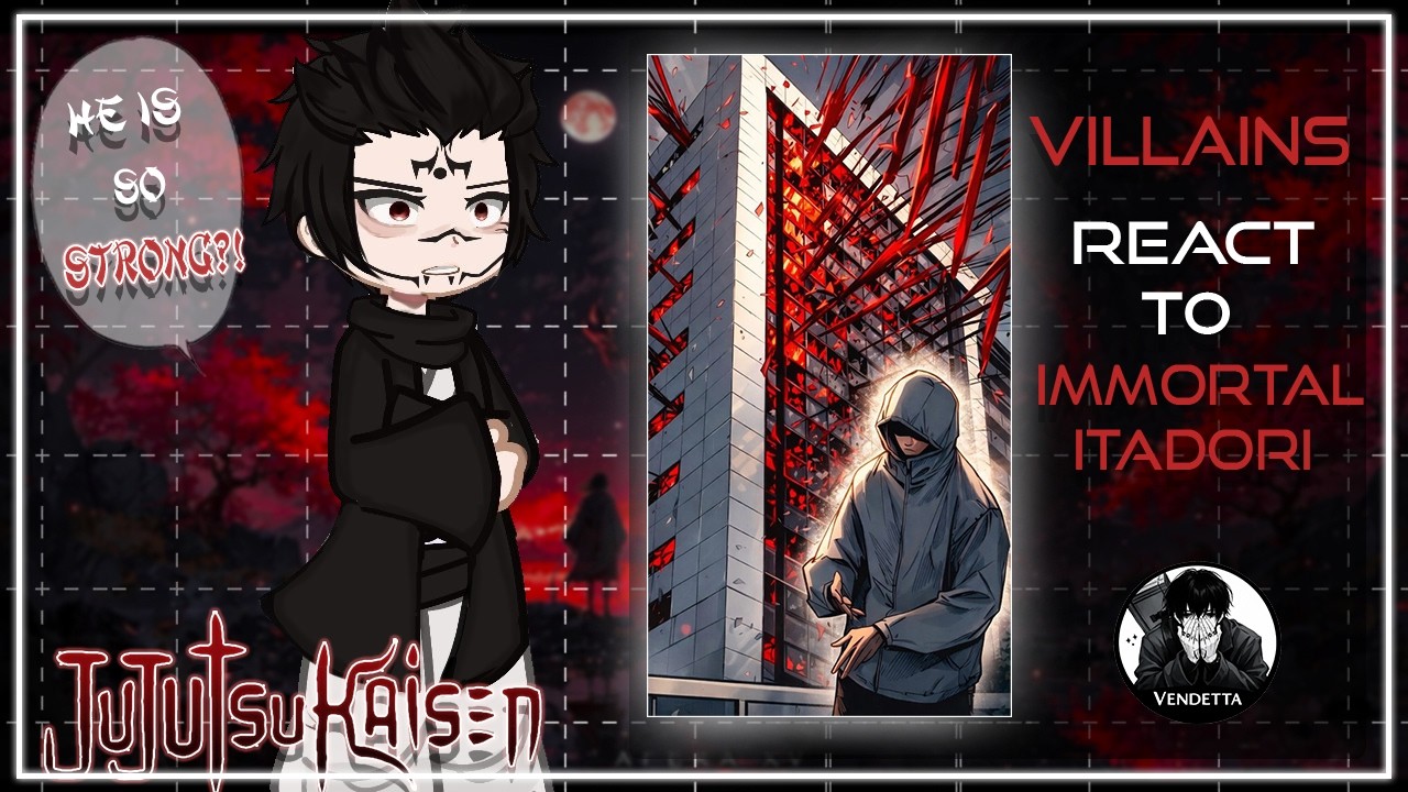 Jujutsu Kaisen Villains react to Immortal Itadori (Higuruma, S3, Modulo) | [ENG/RUS] | Part 1