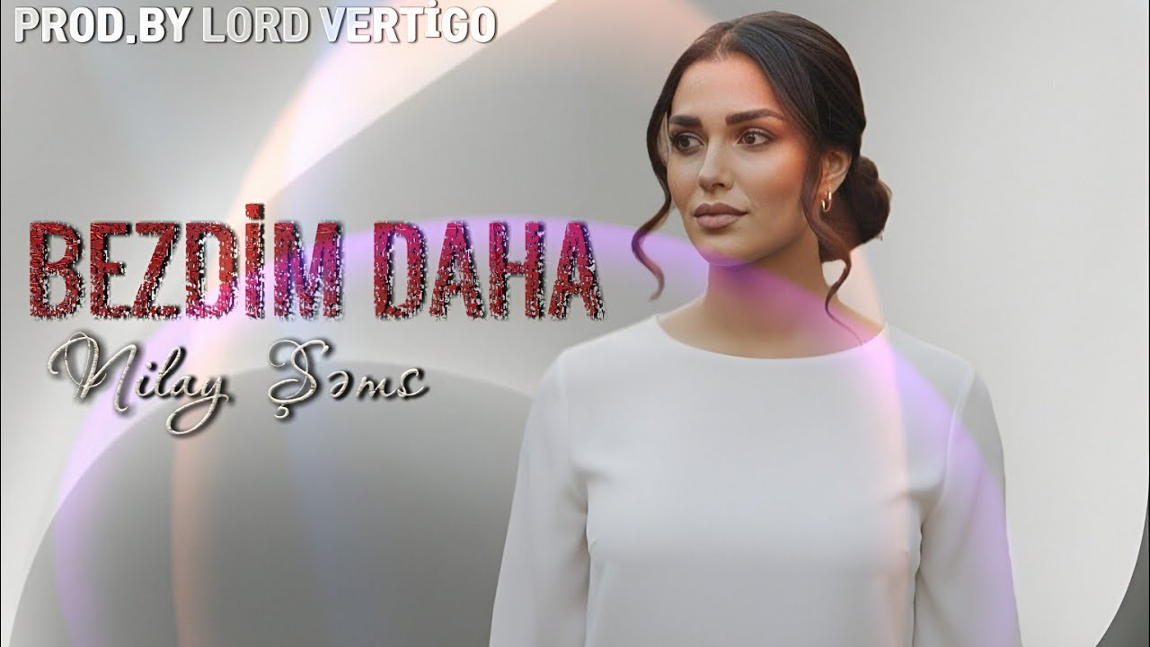 Lord Vertigo & Nilay Sems - Bezdim Daha (Yeni 2025)