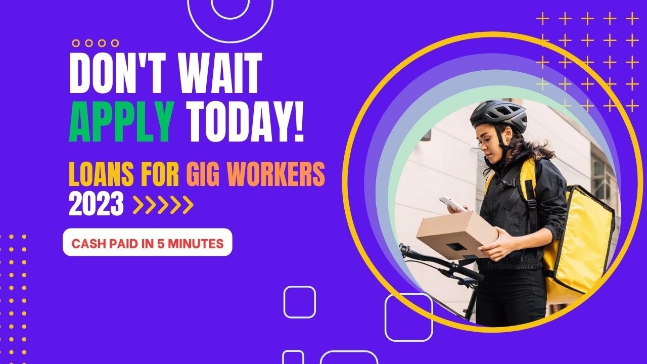 Loans For Gig Workers 2023 (98.7% Already Approved)- GigsCheck com