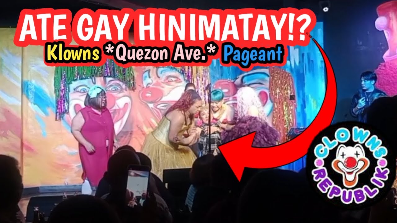 MISS GAY PAGEANT at Clowns Republik | Klownz Money & Comedy Bar at Quezon Ave. with Allan K
