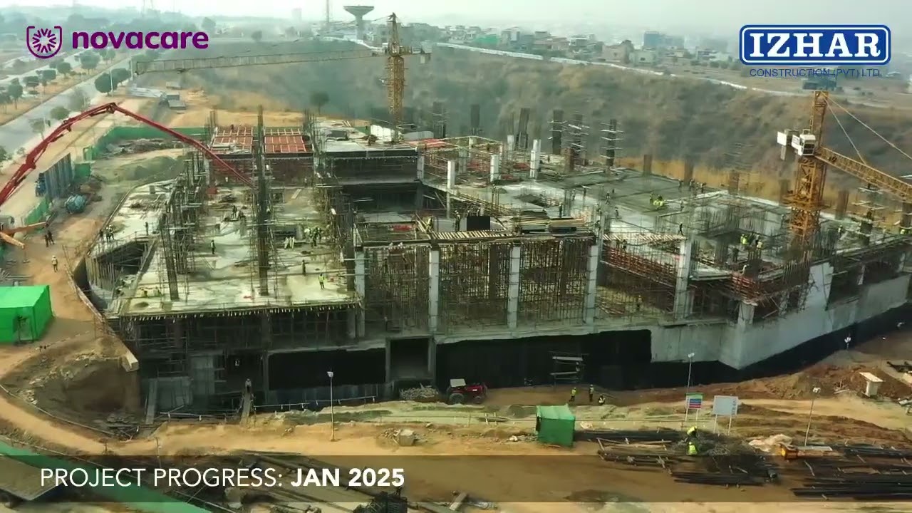 Izhar Construction (ICPL) Project - Novacare Hospital, Islamabad - Construction update (Jan 2025)