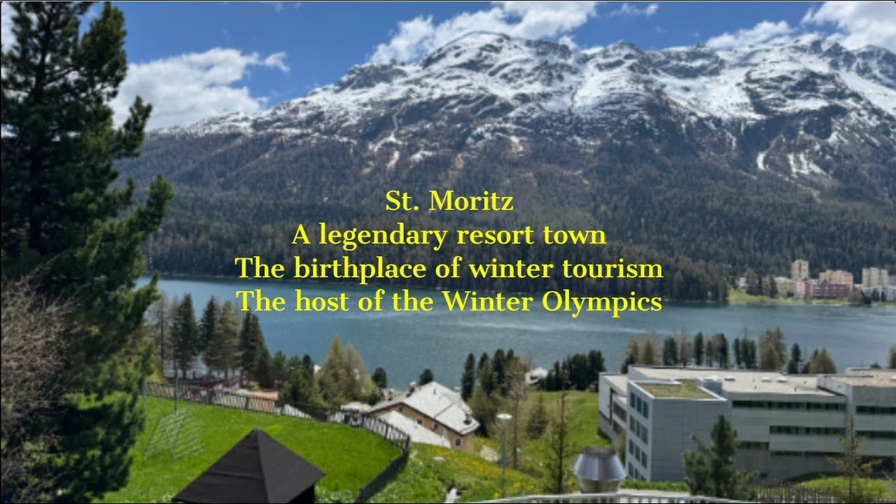 St Moritz, a legendary resort town in Switzerland