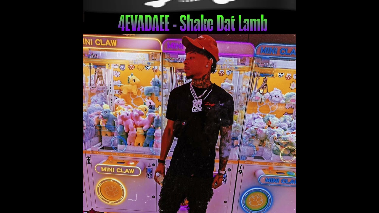 4EVADAE - Shake Dat Lamb (Official Audio)